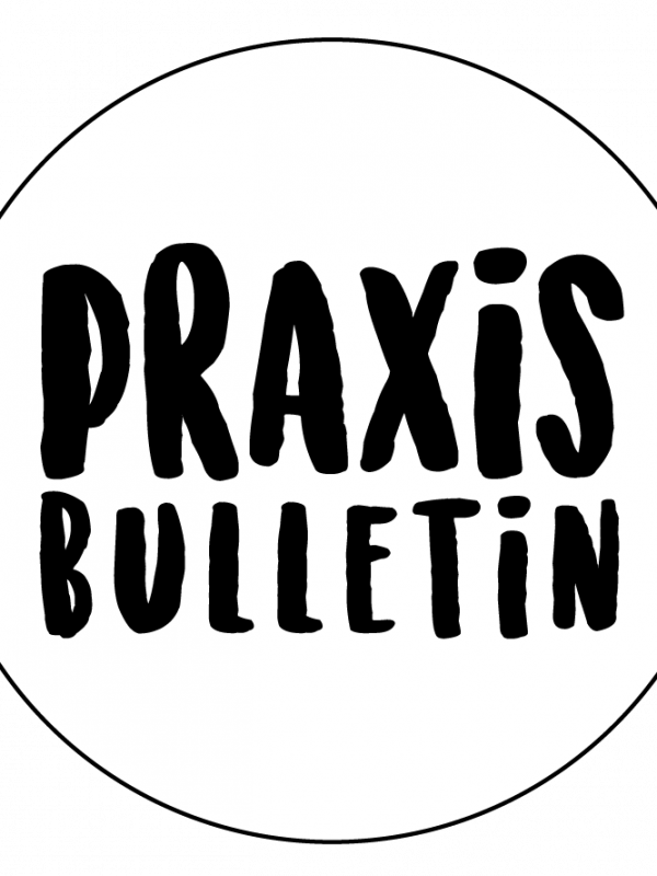 praxis bulletin